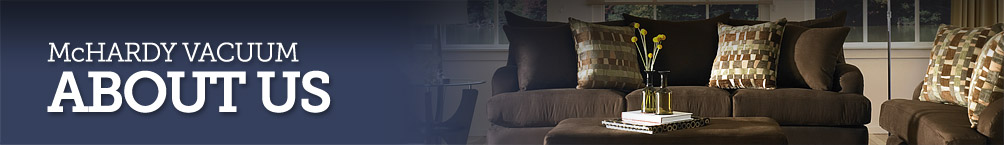 McHardy Vacuum - About Us